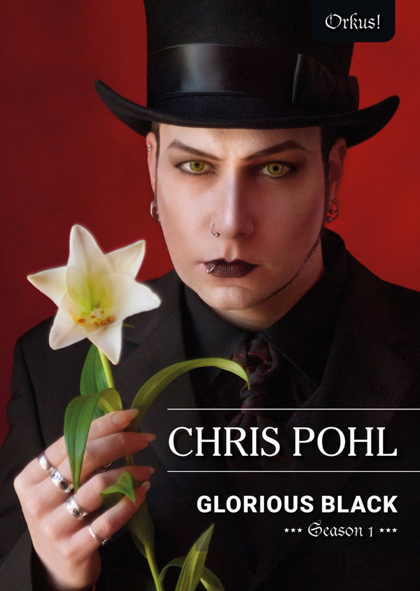 CHRIS POHL  „Glorious Black – Season 1"